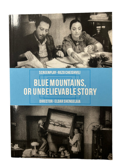Blue Mountains, or Unbelievable Story